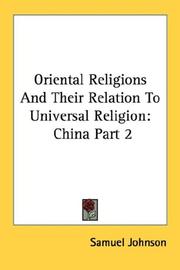 Cover of: Oriental Religions And Their Relation To Universal Religion by Samuel Johnson undifferentiated