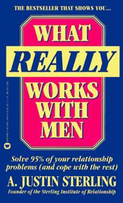 Cover of: What Really Works With Men/Solve 95% of Your Relationship Problems (And Cope With the Rest)