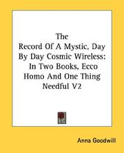 Cover of: The Record Of A Mystic, Day By Day Cosmic Wireless: In Two Books, Ecco Homo And One Thing Needful V2