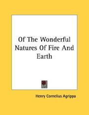 Cover of: Of The Wonderful Natures Of Fire And Earth