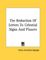 Cover of: The Reduction Of Letters To Celestial Signs And Planets