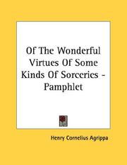 Cover of: Of The Wonderful Virtues Of Some Kinds Of Sorceries - Pamphlet