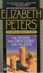 Cover of: The Snake, the Crocodile & the Dog (Amelia Peabody Mysteries) by Elizabeth Peters