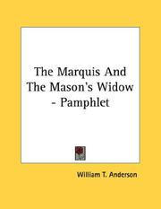 Cover of: The Marquis And The Mason's Widow - Pamphlet by William T. Anderson