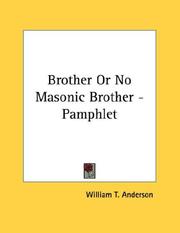 Cover of: Brother Or No Masonic Brother - Pamphlet by William T. Anderson