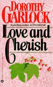 Cover of: Love and Cherish by Dorothy Garlock