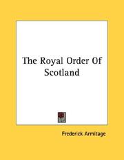 Cover of: The Royal Order Of Scotland by Frederick Armitage