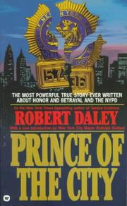 Prince of the city by Daley, Robert, Robert Daley, Rudolph Giuliani