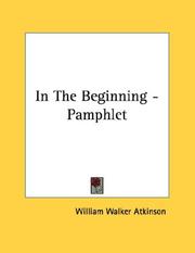 Cover of: In The Beginning - Pamphlet | William Walker Atkinson