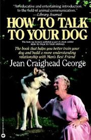 How to Talk to Your Dog by Jean Craighead George