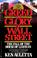 Cover of: Greed and glory on Wall Street