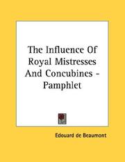 Cover of: The Influence Of Royal Mistresses And Concubines - Pamphlet