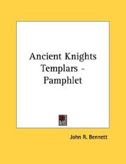 Cover of: Ancient Knights Templars - Pamphlet by John R. Bennett