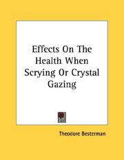 Cover of: Effects On The Health When Scrying Or Crystal Gazing