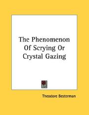 Cover of: The Phenomenon Of Scrying Or Crystal Gazing