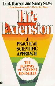 Cover of: Life Extension: A Practical Scientific Approach