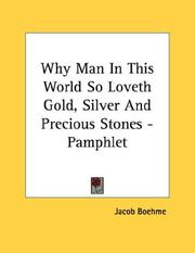 Cover of: Why Man In This World So Loveth Gold, Silver And Precious Stones - Pamphlet