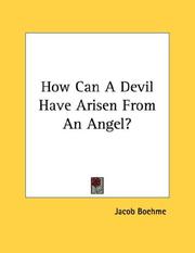 Cover of: How Can A Devil Have Arisen From An Angel?