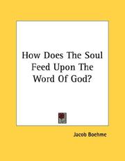 Cover of: How Does The Soul Feed Upon The Word Of God?