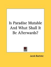 Cover of: Is Paradise Mutable And What Shall It Be Afterwards?