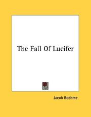 Cover of: The Fall Of Lucifer by Jacob Boehme