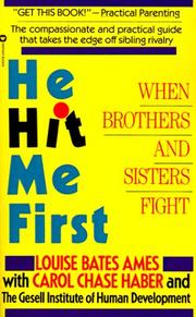 Cover of: He hit me first: when brothers and sisters fight