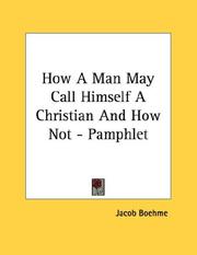Cover of: How A Man May Call Himself A Christian And How Not - Pamphlet