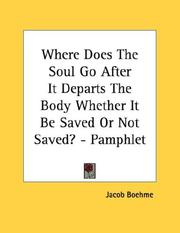 Cover of: Where Does The Soul Go After It Departs The Body Whether It Be Saved Or Not Saved? - Pamphlet