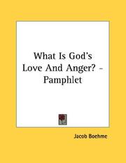 Cover of: What Is God's Love And Anger? - Pamphlet