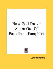 Cover of: How God Drove Adam Out Of Paradise - Pamphlet