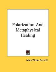Cover of: Polarization And Metaphysical Healing | Mary Weeks Burnett