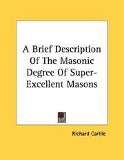 Cover of: A Brief Description Of The Masonic Degree Of Super-Excellent Masons
