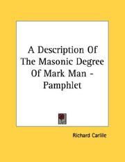 Cover of: A Description Of The Masonic Degree Of Mark Man - Pamphlet