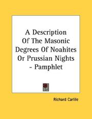 Cover of: A Description Of The Masonic Degrees Of Noahites Or Prussian Nights - Pamphlet