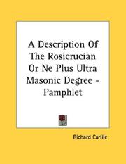 Cover of: A Description Of The Rosicrucian Or Ne Plus Ultra Masonic Degree - Pamphlet