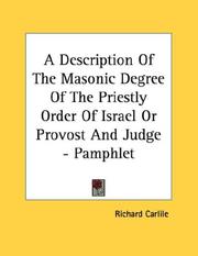 Cover of: A Description Of The Masonic Degree Of The Priestly Order Of Israel Or Provost And Judge - Pamphlet