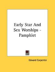 Cover of: Early Star And Sex Worships - Pamphlet by Edward Carpenter