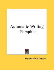 Cover of: Automatic Writing - Pamphlet by Hereward Carrington
