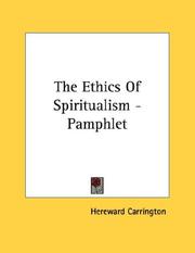 Cover of: The Ethics Of Spiritualism - Pamphlet by Hereward Carrington