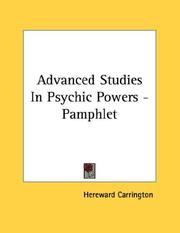 Cover of: Advanced Studies In Psychic Powers - Pamphlet by Hereward Carrington
