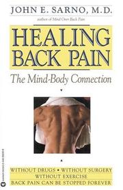 Cover of: Healing back pain: the mind-body connection