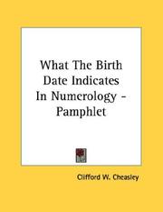 Cover of: What The Birth Date Indicates In Numerology - Pamphlet