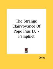 Cover of: The Strange Clairvoyance Of Pope Pius IX - Pamphlet