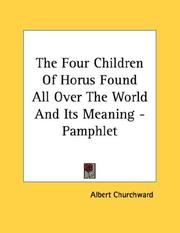 Cover of: The Four Children Of Horus Found All Over The World And Its Meaning - Pamphlet
