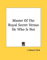 Cover of: Master Of The Royal Secret Versus He Who Is Not