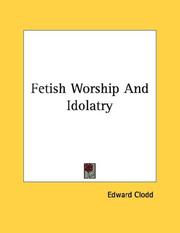 Cover of: Fetish Worship And Idolatry