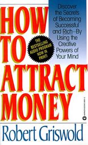 How to attract money by Robert E. Griswold