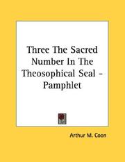 Cover of: Three The Sacred Number In The Theosophical Seal - Pamphlet