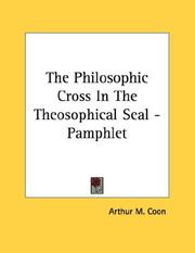 Cover of: The Philosophic Cross In The Theosophical Seal - Pamphlet