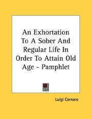 Cover of: An Exhortation To A Sober And Regular Life In Order To Attain Old Age - Pamphlet